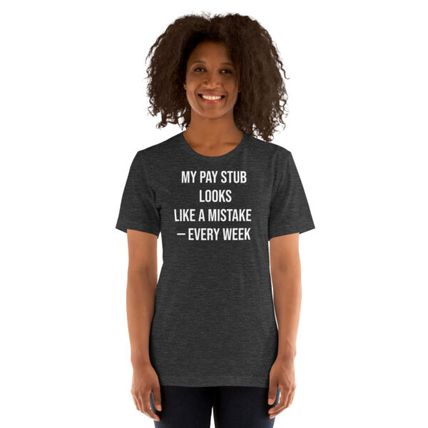 Pay Stub Error Tee w/ Back Print - Image 18
