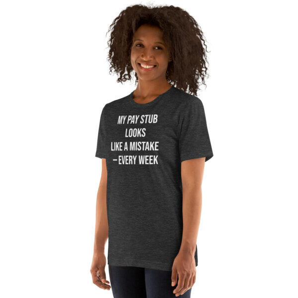 Pay Stub Error Tee w/ Back Print - Image 16
